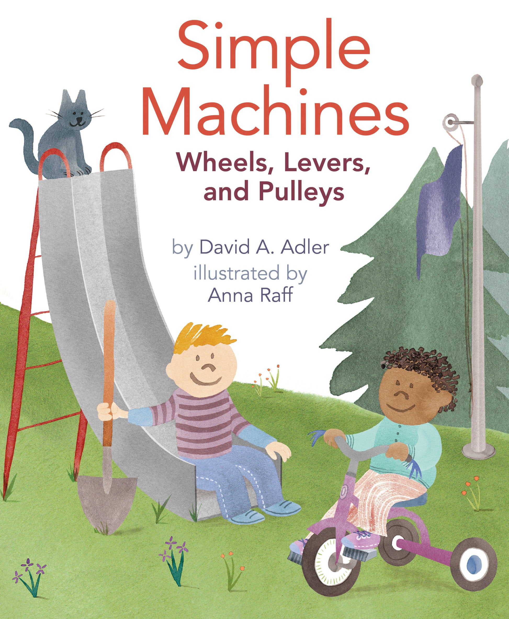 Simple Machines - Wheels, Levers, and Pulleys