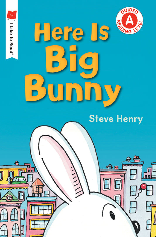 Here Is Big Bunny (I Like to Read)