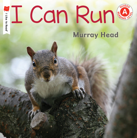 I Can Run (I Like to Read)