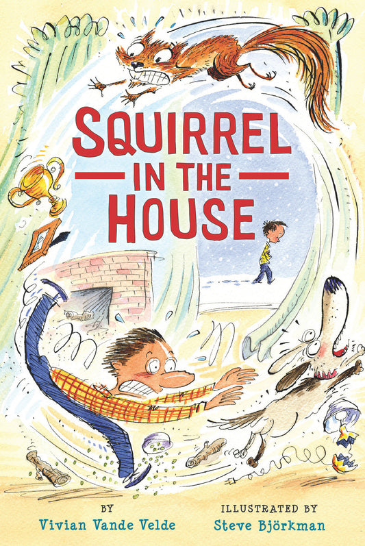 Squirrel in the House (Twitch the Squirrel) (Book:2)