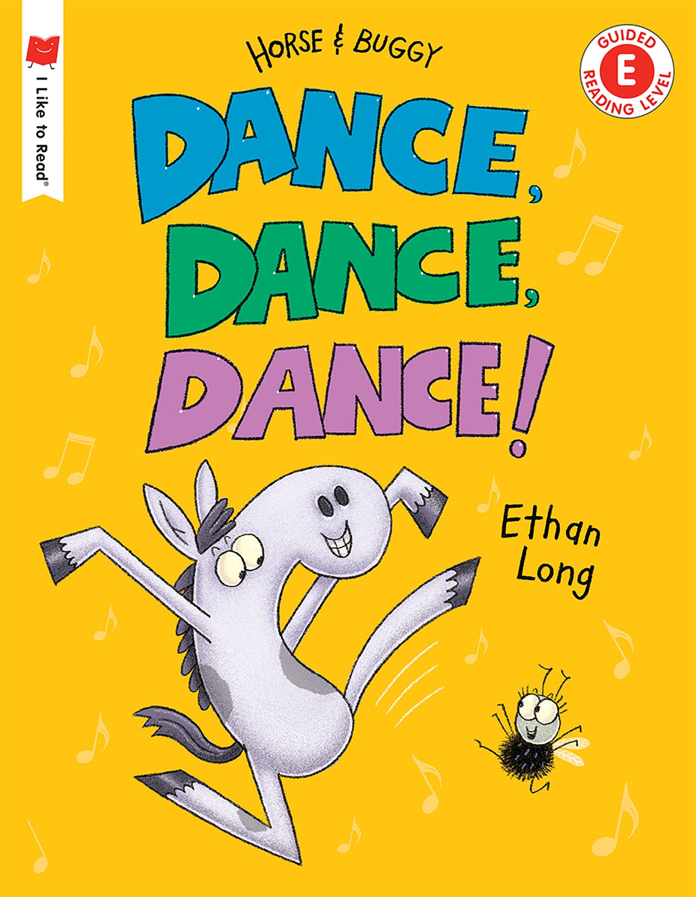 Dance, Dance, Dance! - A Horse and Buggy Tale (I Like to Read)