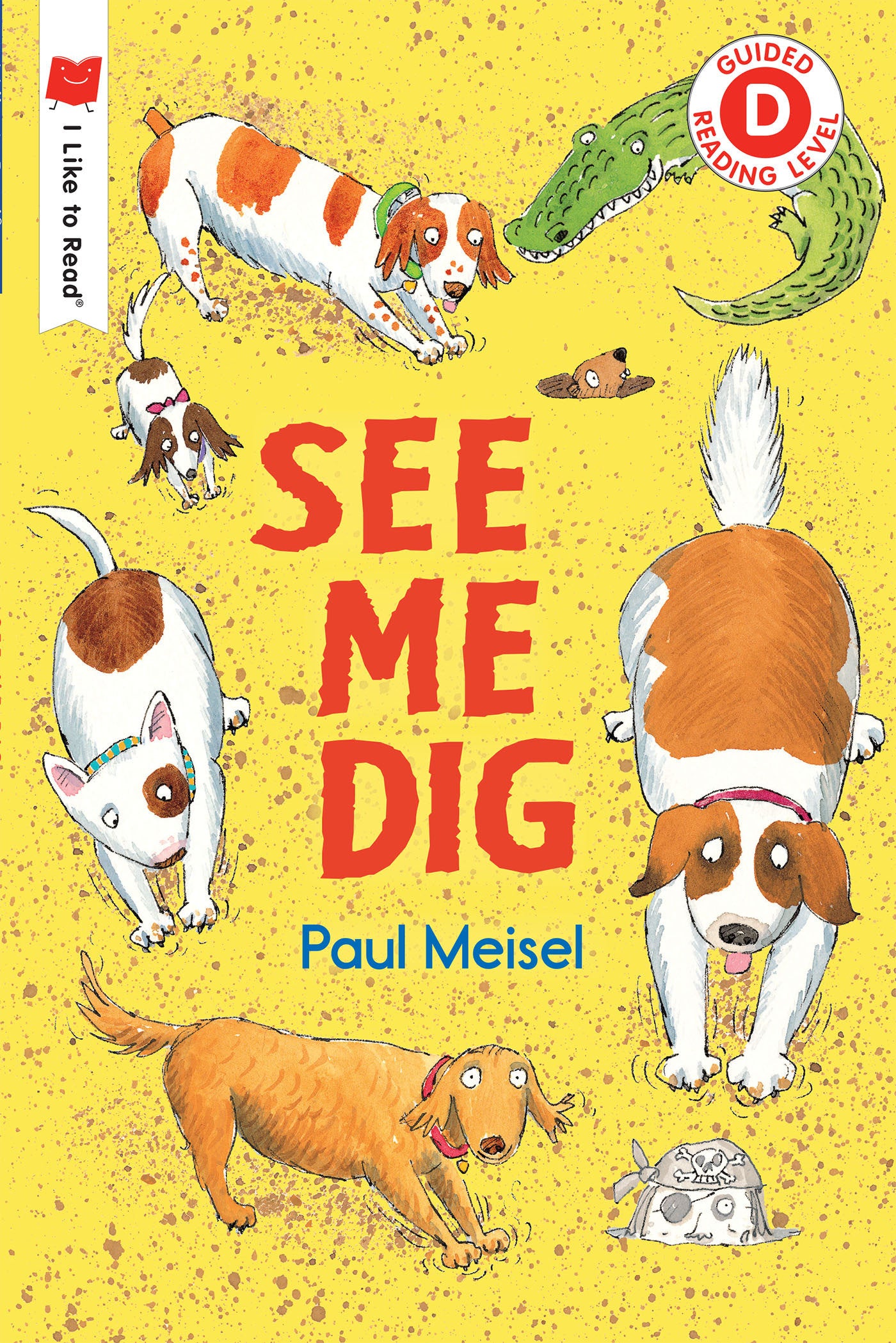 See Me Dig (I Like to Read)