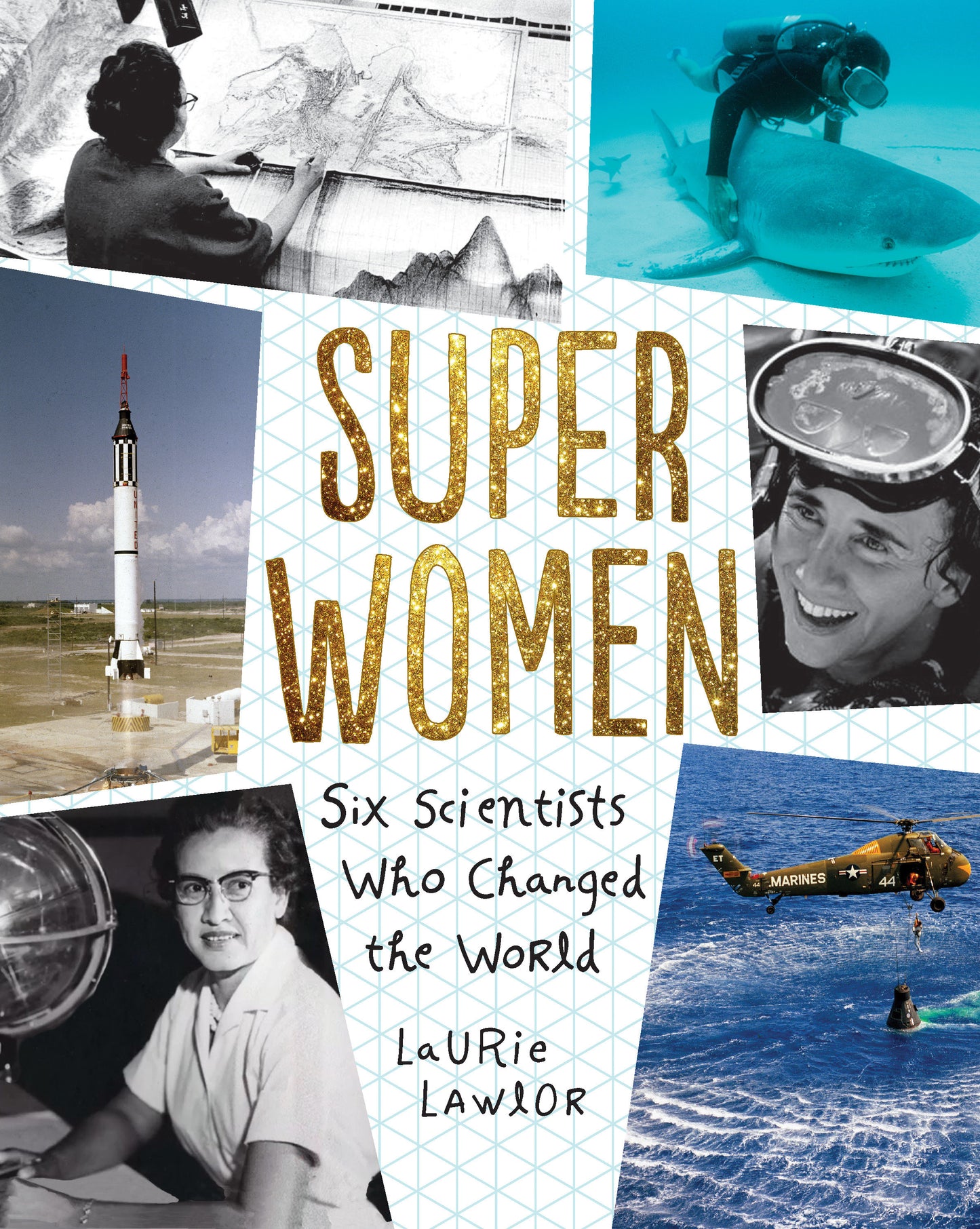 Super Women - Six Scientists Who Changed the World