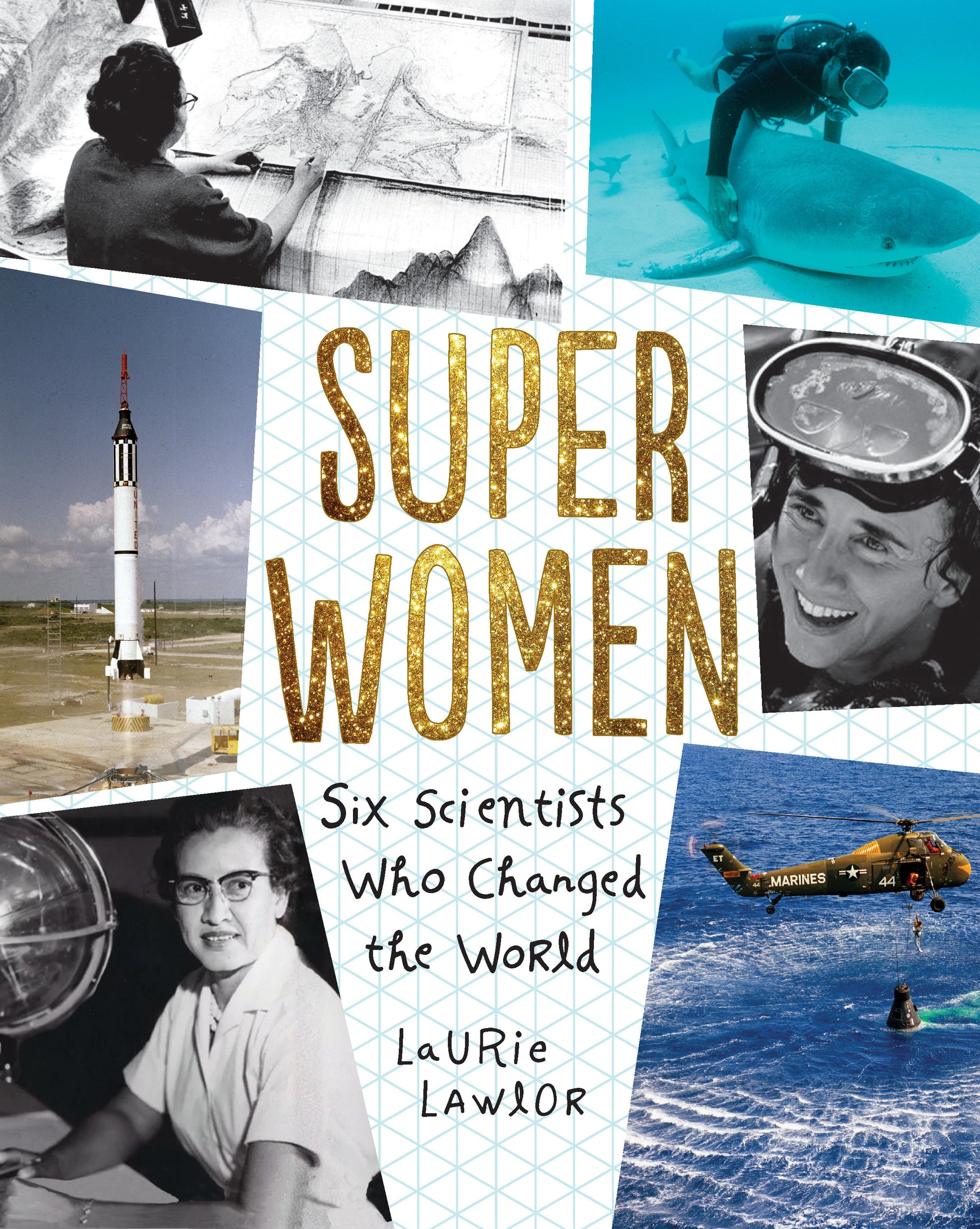 Super Women - Six Scientists Who Changed the World