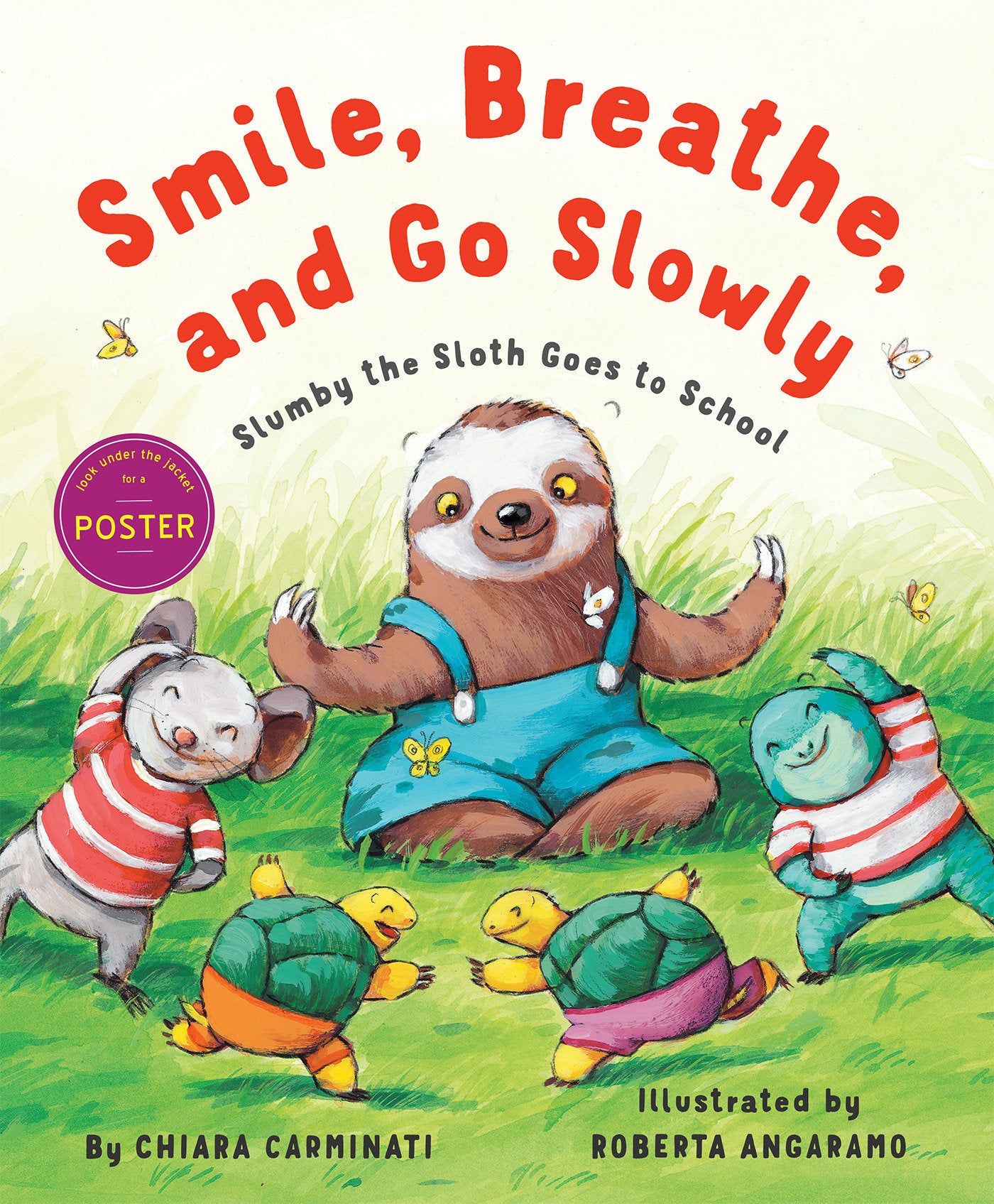 Smile, Breathe, and Go Slowly - Slumby the Sloth Goes to School
