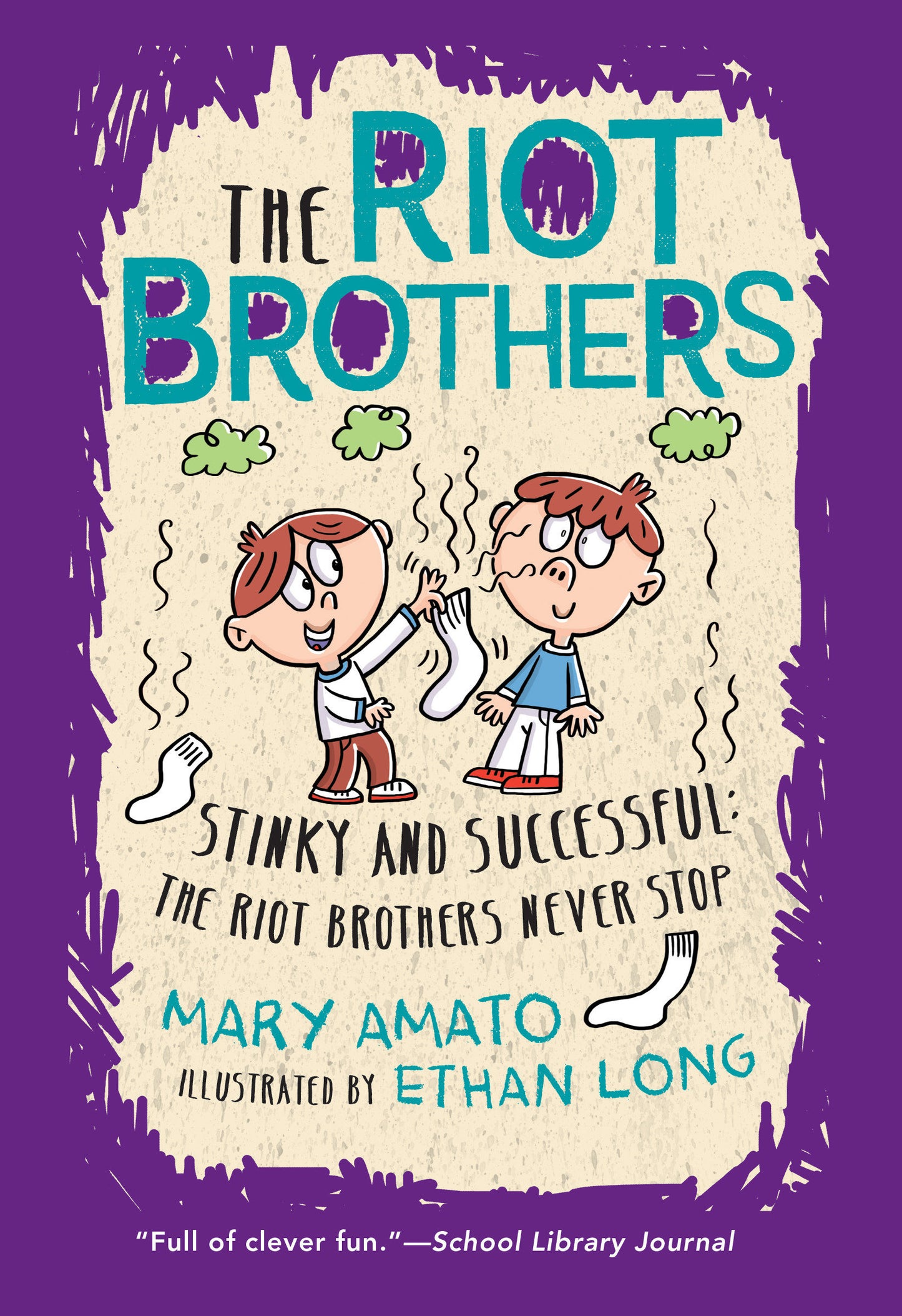 Stinky and Successful - The Riot Brothers Never Stop (The Riot Brothers) (Book:3)