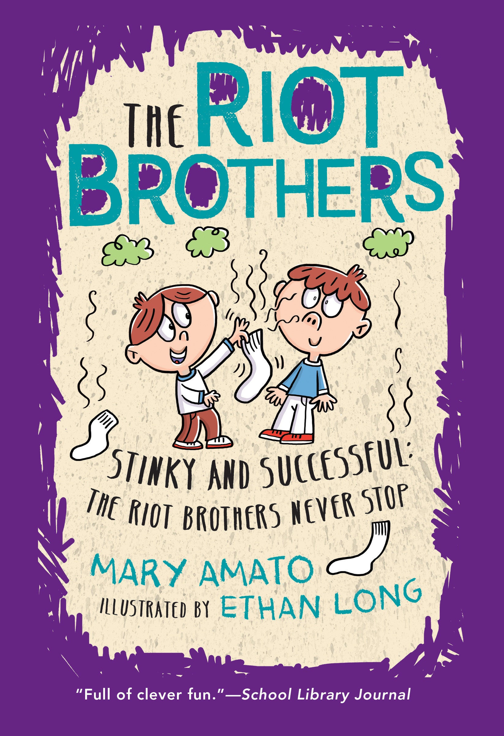 Stinky and Successful - The Riot Brothers Never Stop (The Riot Brothers) (Book:3)