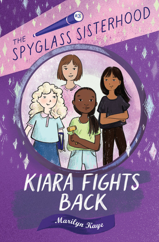 Kiara Fights Back (The Spyglass Sisterhood) (Book:3)