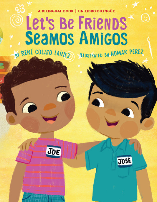 Let's Be Friends / Seamos Amigos, Let's Be Friends / Seamos Amigos - In English and Spanish / En ingles y espa�ol, In English and Spanish / En ingles y espa�ol (My Friend, Mi Amigo)