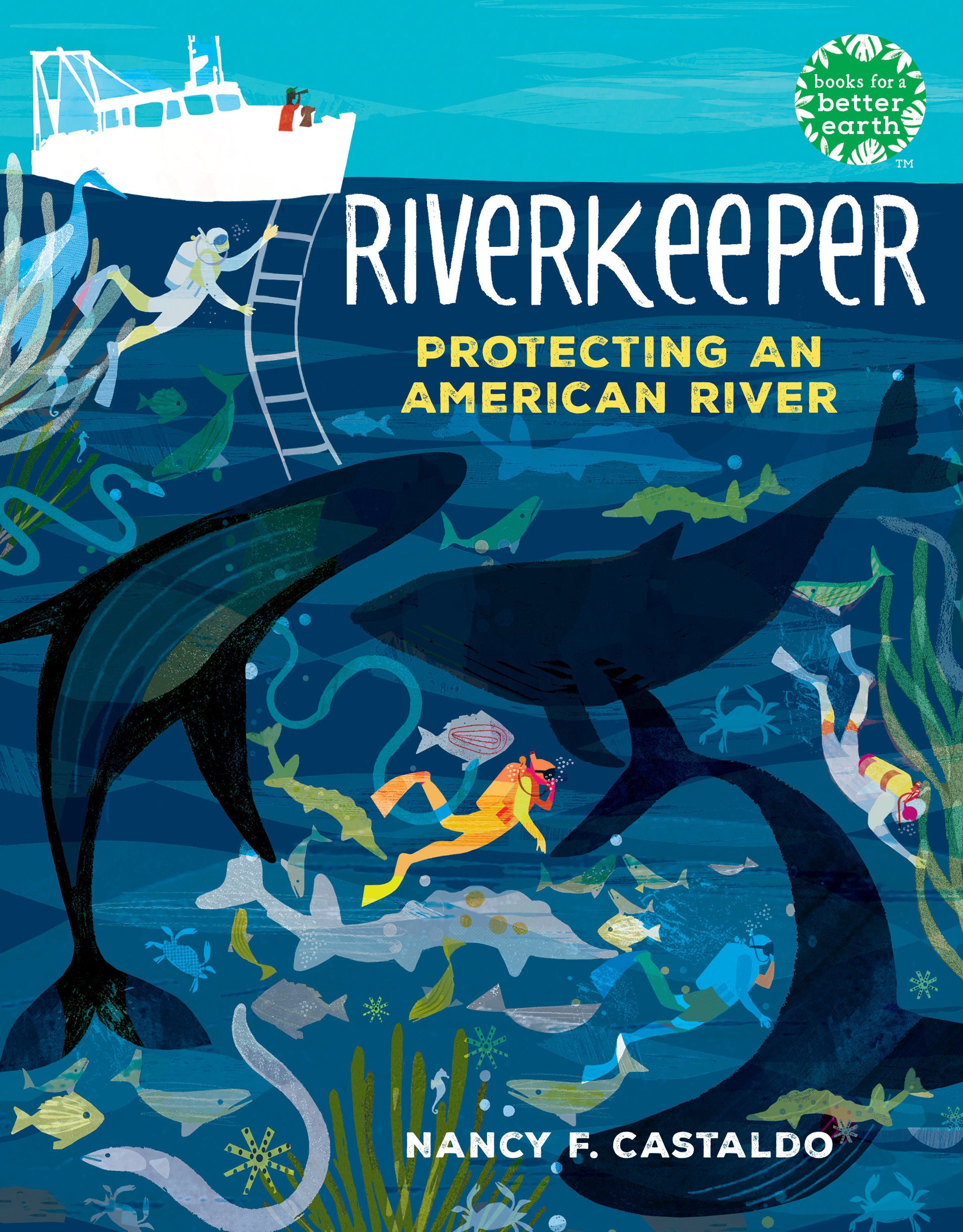 Riverkeeper - Protecting an American River (Books for a Better Earth)