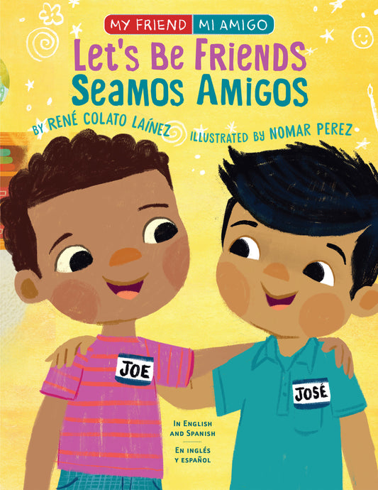 Let's Be Friends / Seamos Amigos, Let's Be Friends / Seamos Amigos - In English and Spanish / En ingles y español, In English and Spanish / En ingles y español (My Friend, Mi Amigo)
