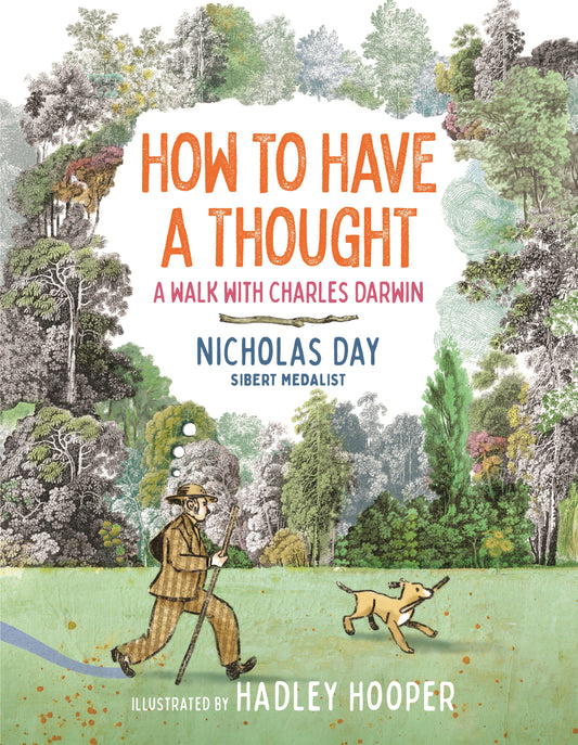 How to Have a Thought - A Walk with Charles Darwin