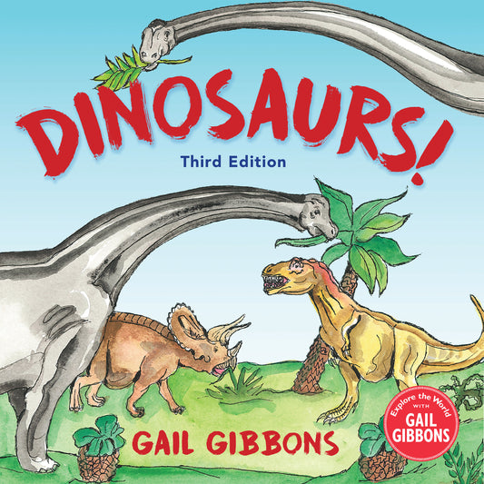 Dinosaurs! (Third Edition) - An Engaging Introduction to Dinosaurs Including Tyrannosaurus Rex, Stegosaurus, Triceratops, and More