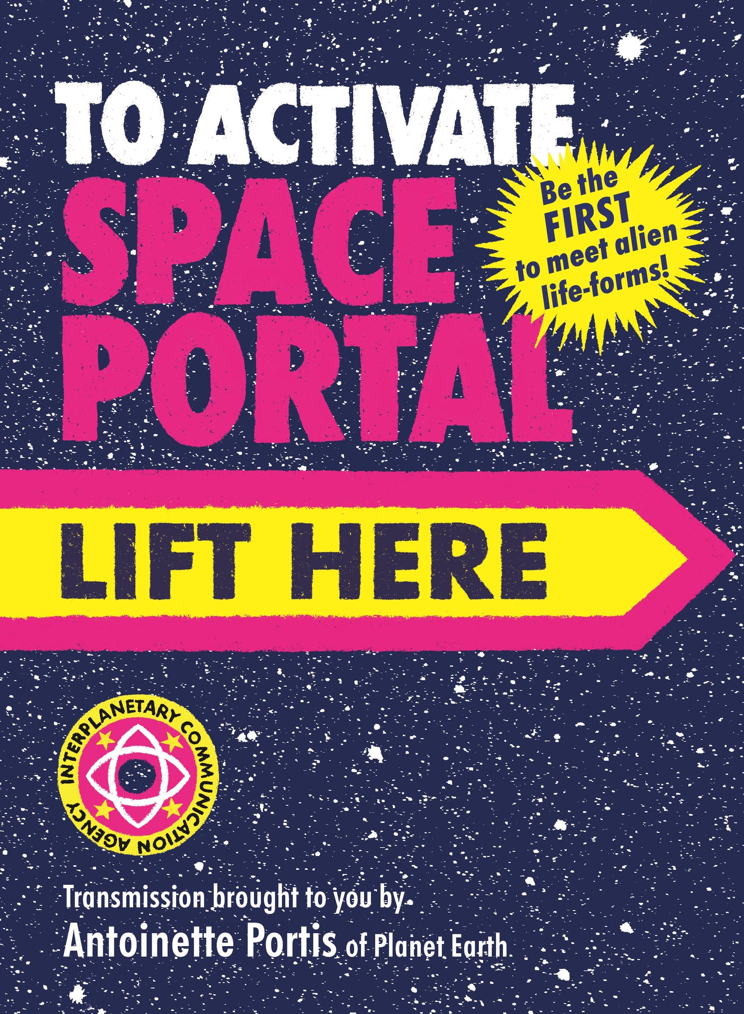 To Activate Space Portal, Lift Here