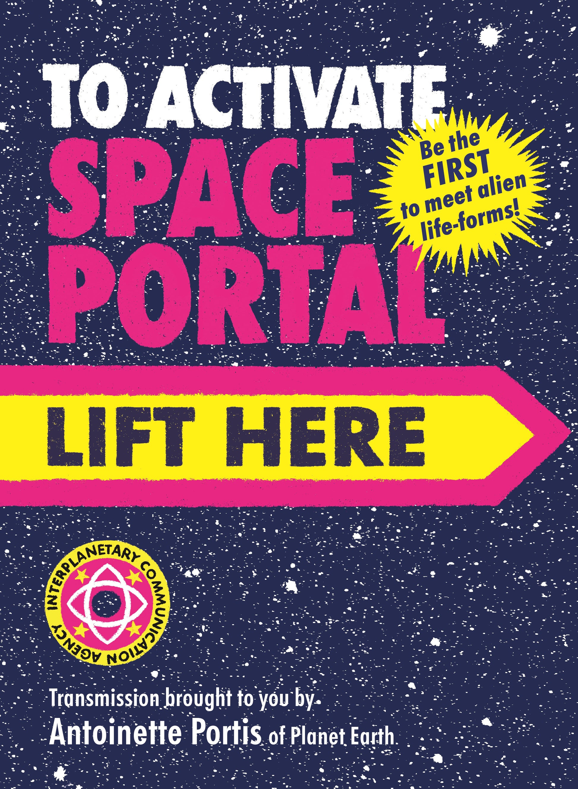 To Activate Space Portal, Lift Here