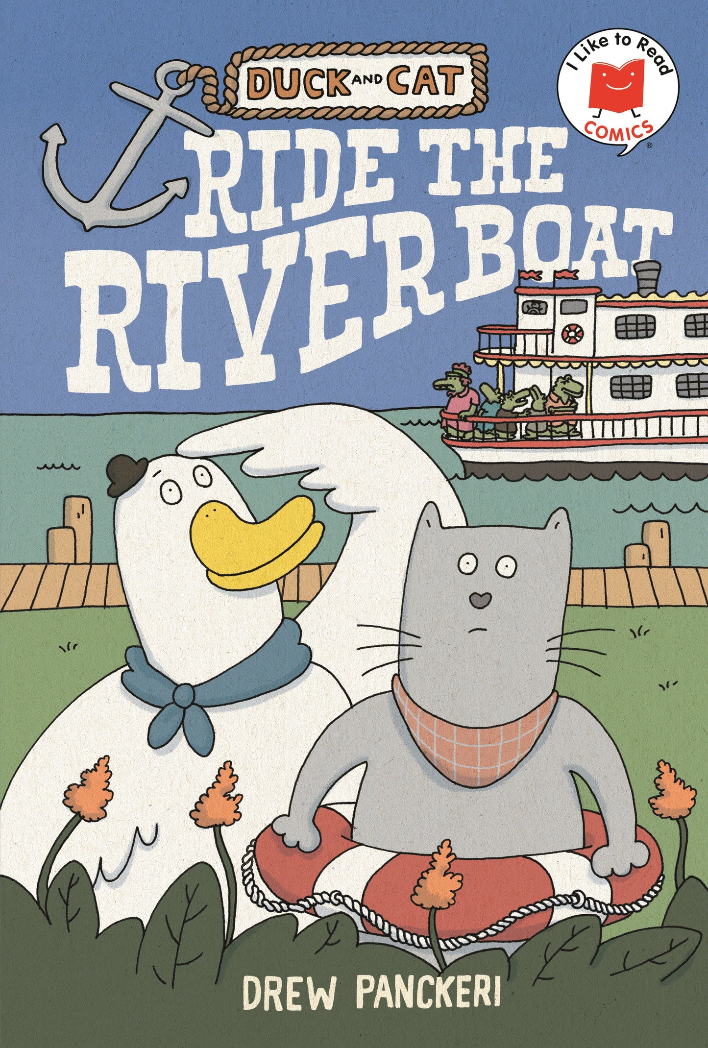 Duck and Cat Ride the Riverboat (I Like to Read Comics)