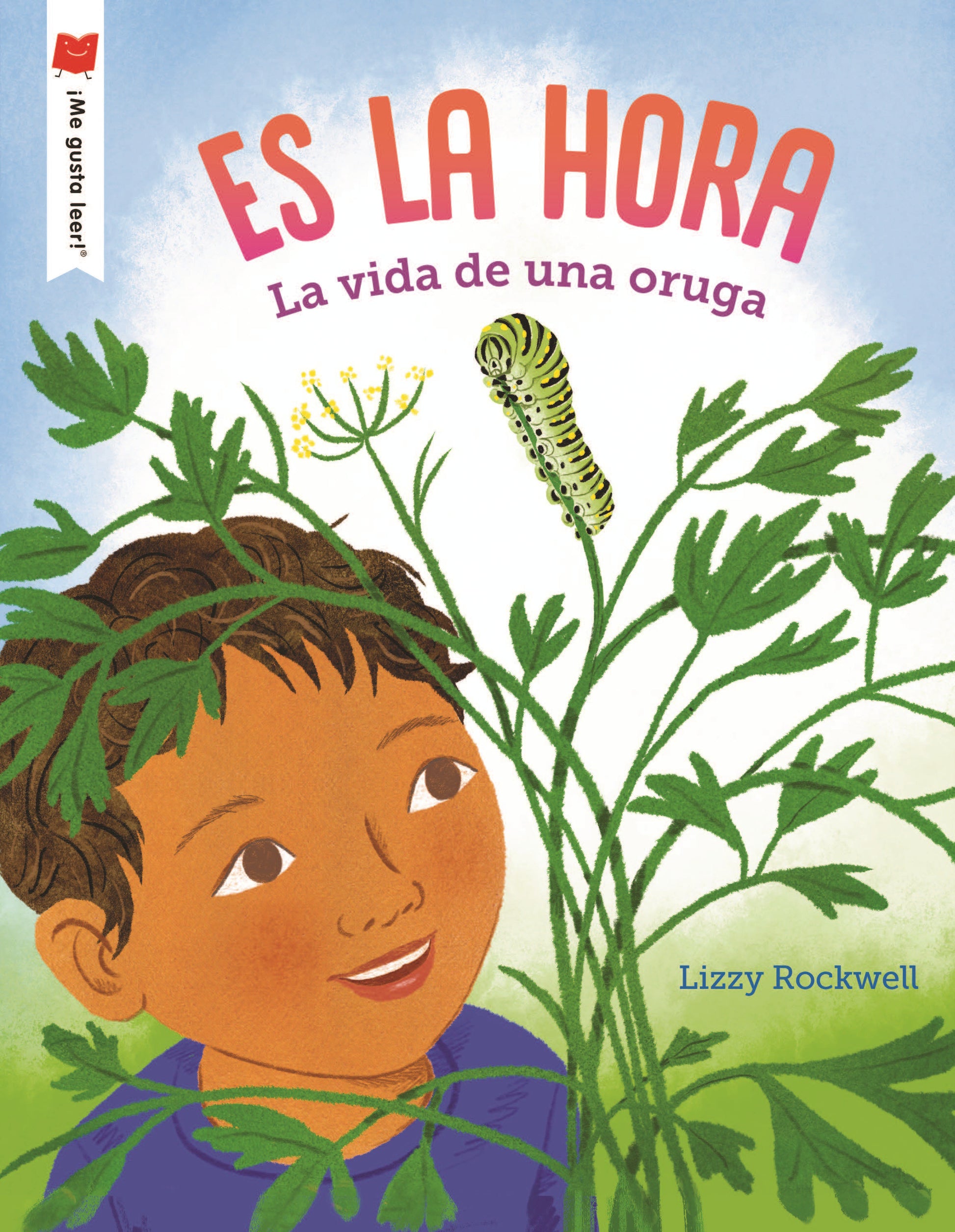 Es la hora - La vida de una oruga (�Me gusta leer!)