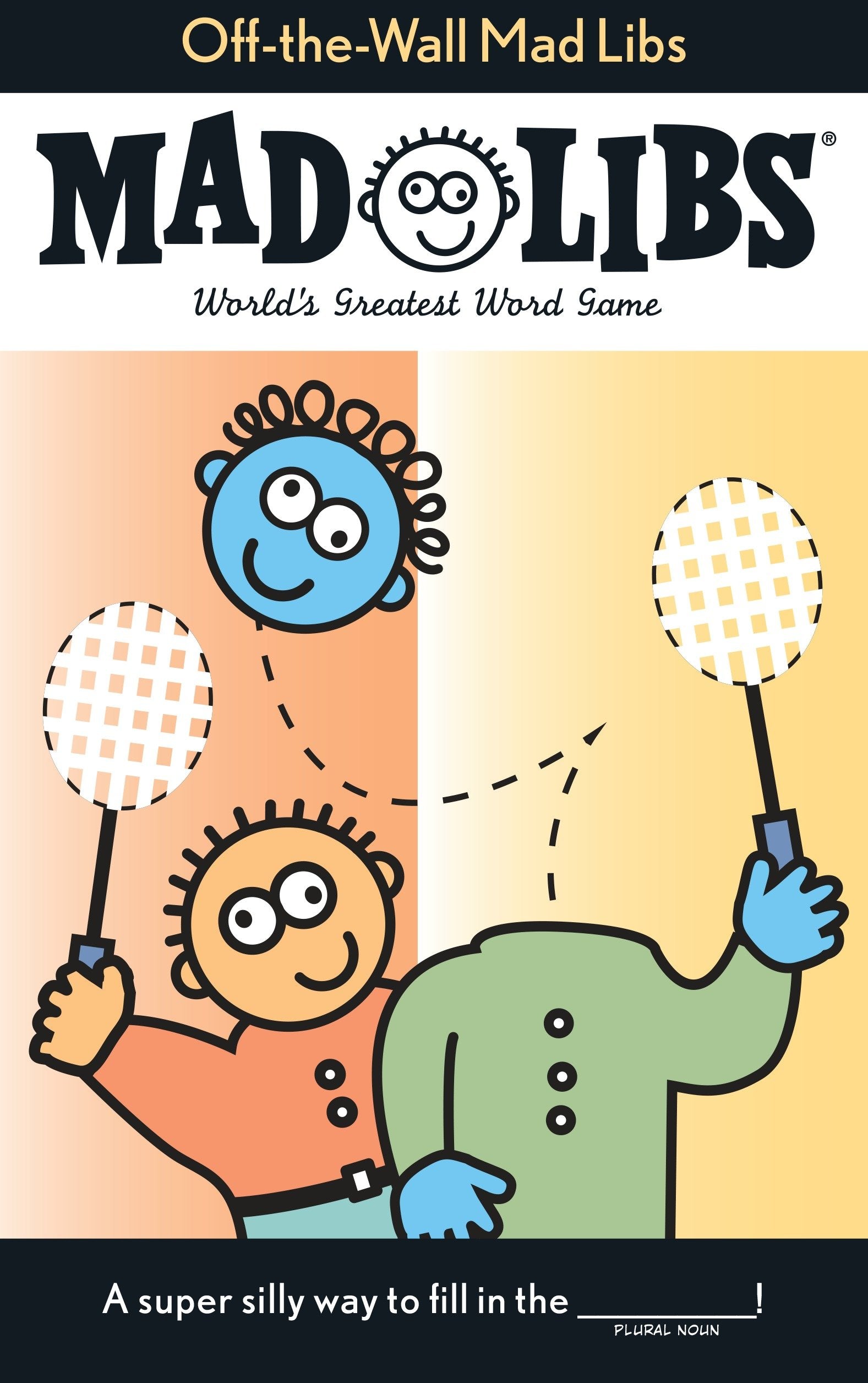 Off-the-Wall Mad Libs - World's Greatest Word Game (Mad Libs)