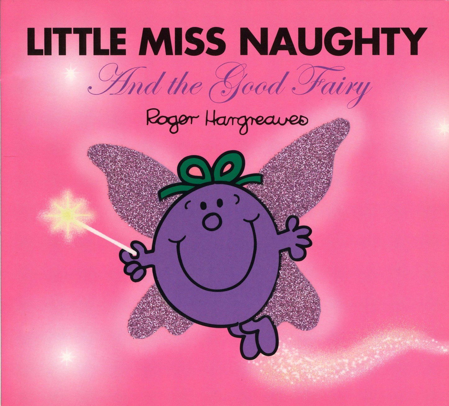 Little Miss Naughty and the Good Fairy (Mr. Men and Little Miss)