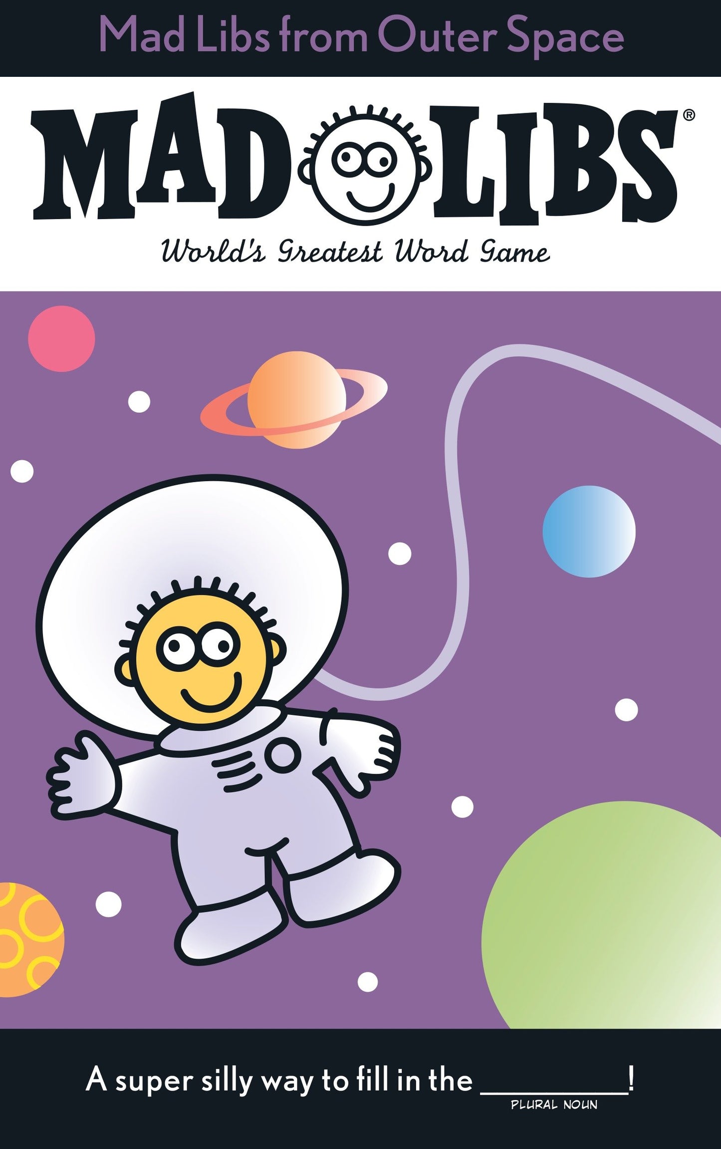 Mad Libs from Outer Space - World's Greatest Word Game (Mad Libs)