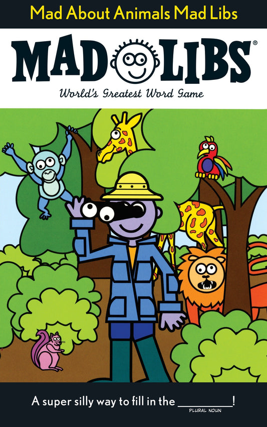 Mad About Animals Mad Libs - World's Greatest Word Game (Mad Libs)