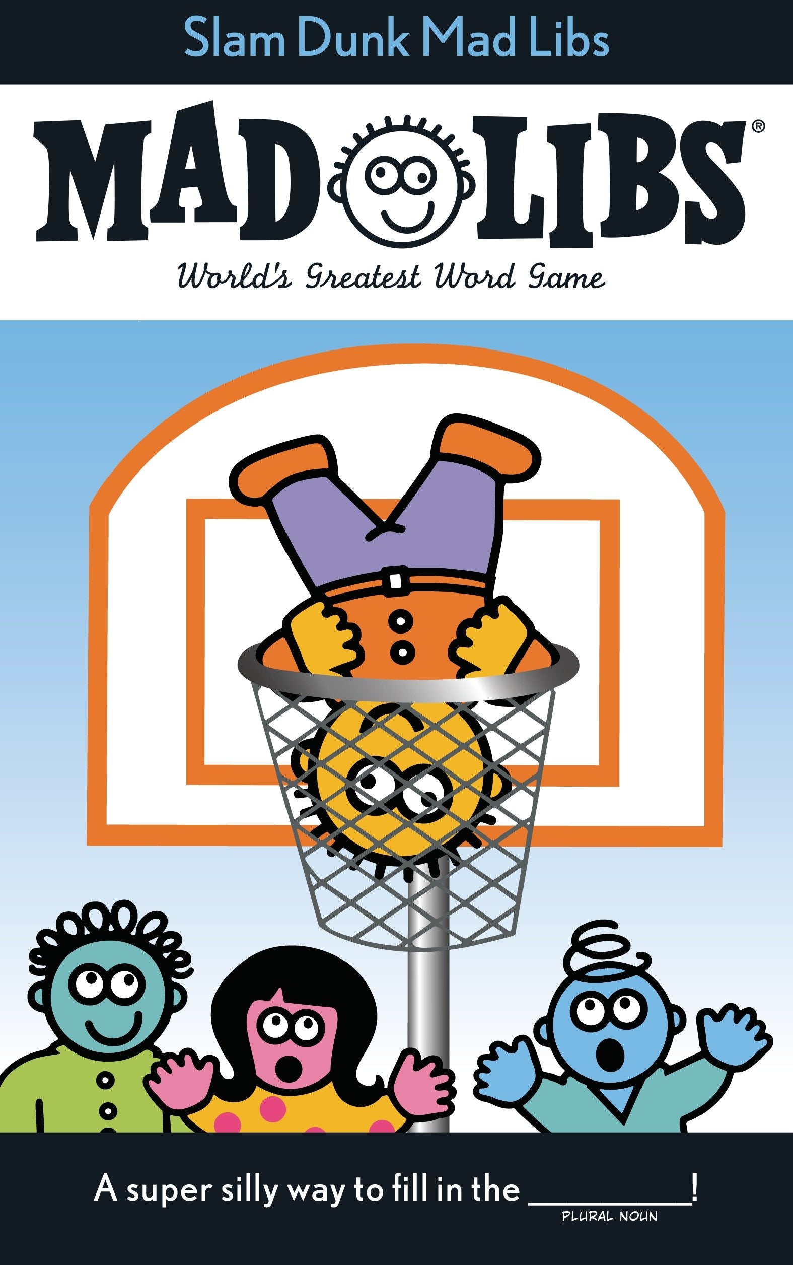 Slam Dunk Mad Libs - World's Greatest Word Game About Basketball (Mad Libs)