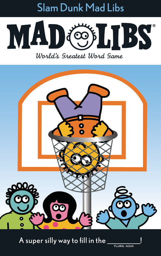 Slam Dunk Mad Libs - World's Greatest Word Game About Basketball (Mad Libs)