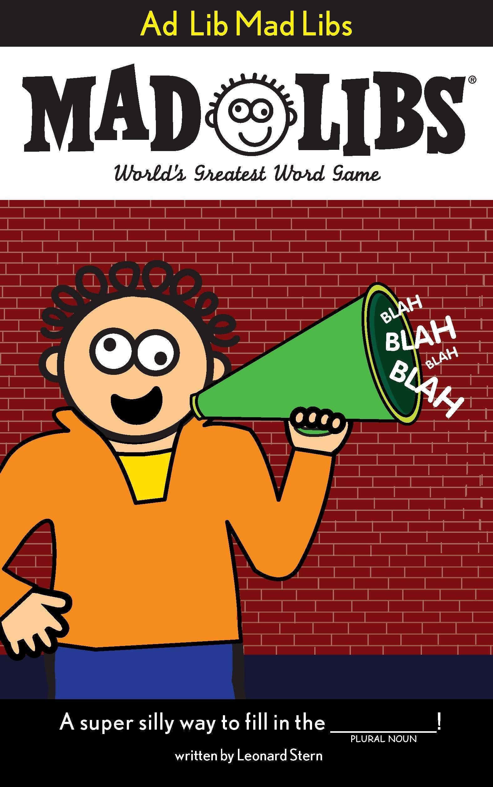 Ad Lib Mad Libs - World's Greatest Word Game (Mad Libs)