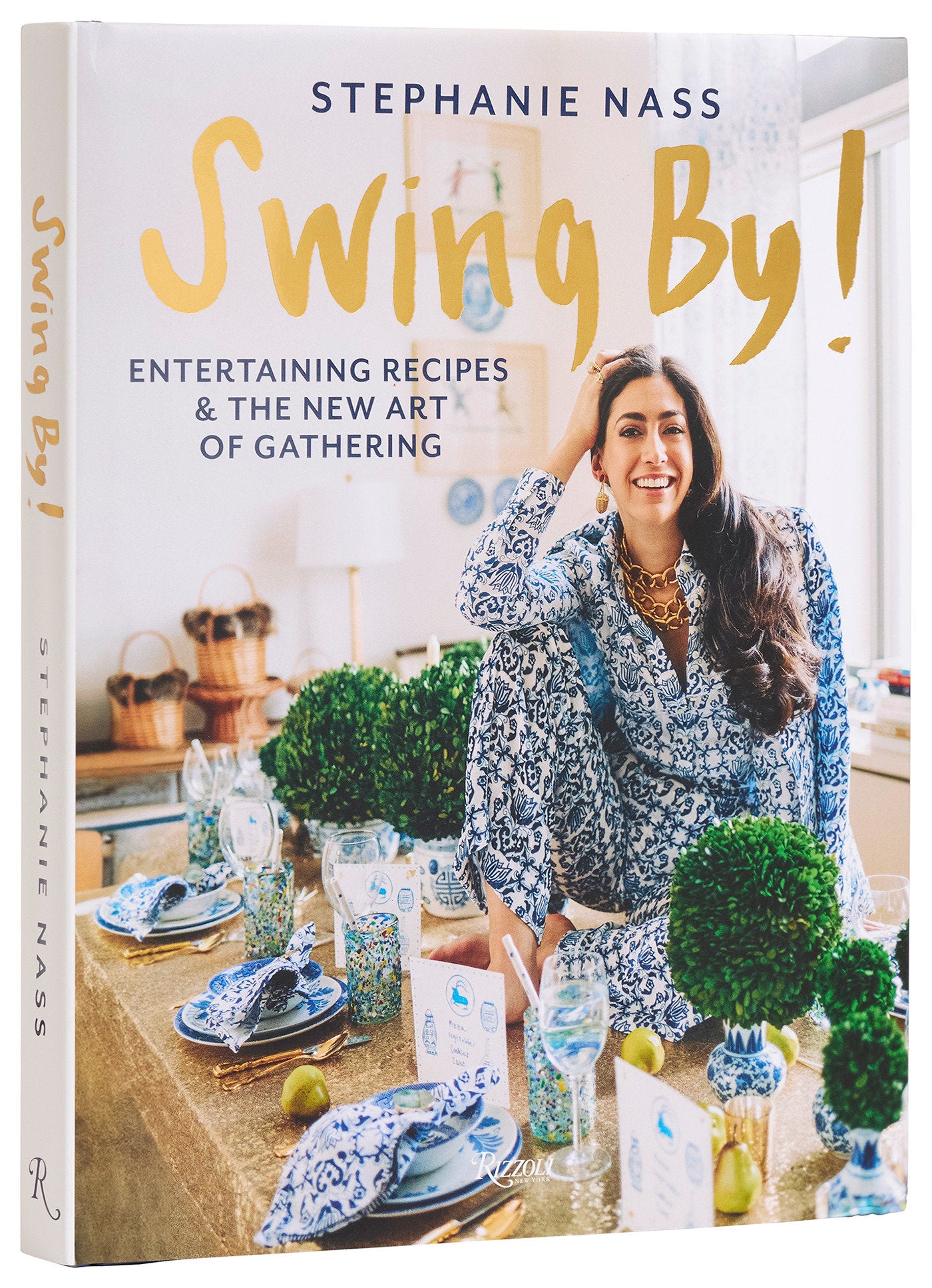 Swing By! - Entertaining Recipes and the New Art of Gathering