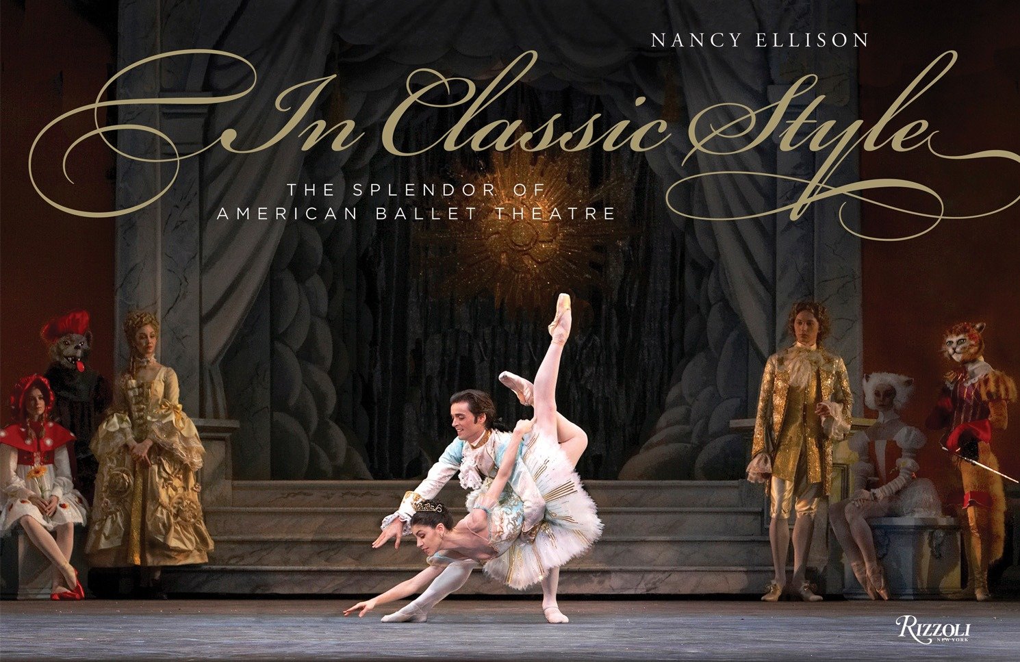 In Classic Style - The Splendor of American Ballet Theatre