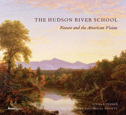 The Hudson River School - Nature and the AmericanVision