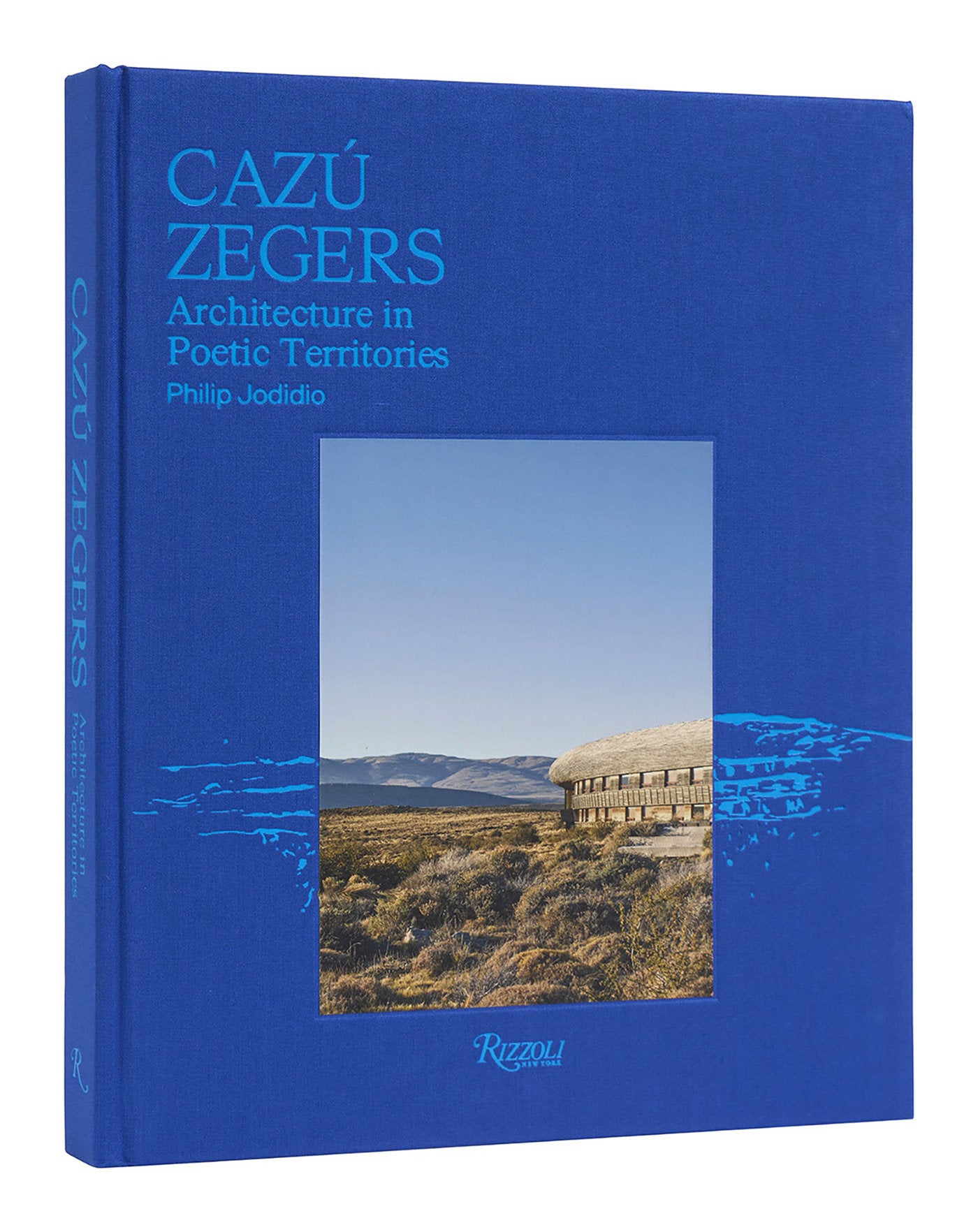 Caz� Zegers - Architecture in Poetic Territories