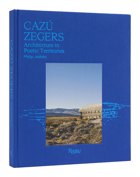 Caz� Zegers - Architecture in Poetic Territories
