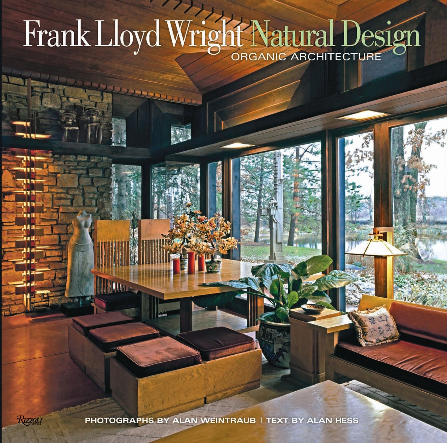Frank Lloyd Wright: Natural Design, Organic Architecture - Lessons for Building Green from an American Original