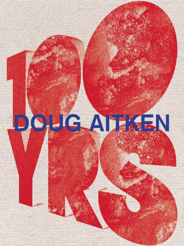 Doug Aitken - 100 Yrs