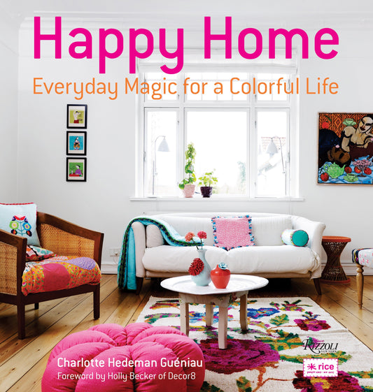 Happy Home - Everyday Magic for a Colorful Life