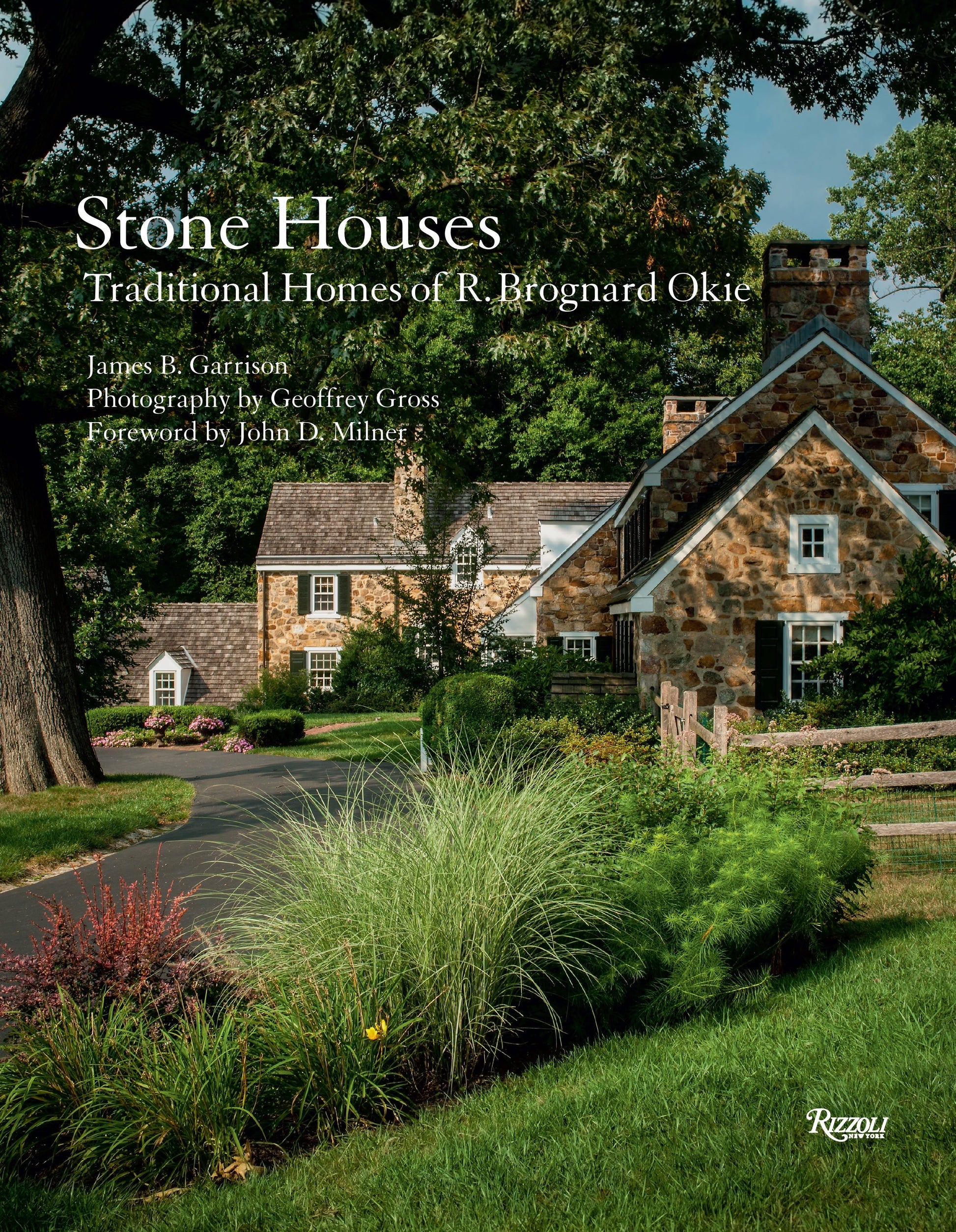 Stone Houses - Traditional Homes of R. Brognard Okie
