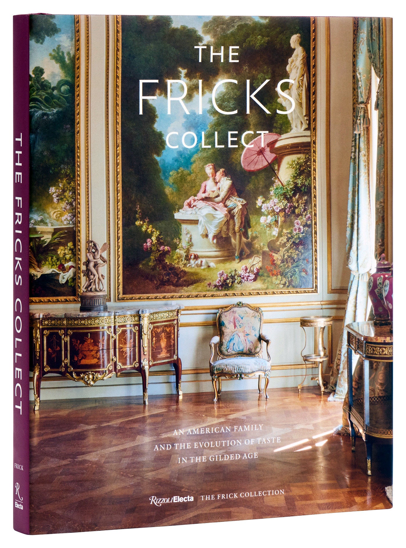 The Fricks Collect - An American Family and the Evolution of Taste in the Gilded Age