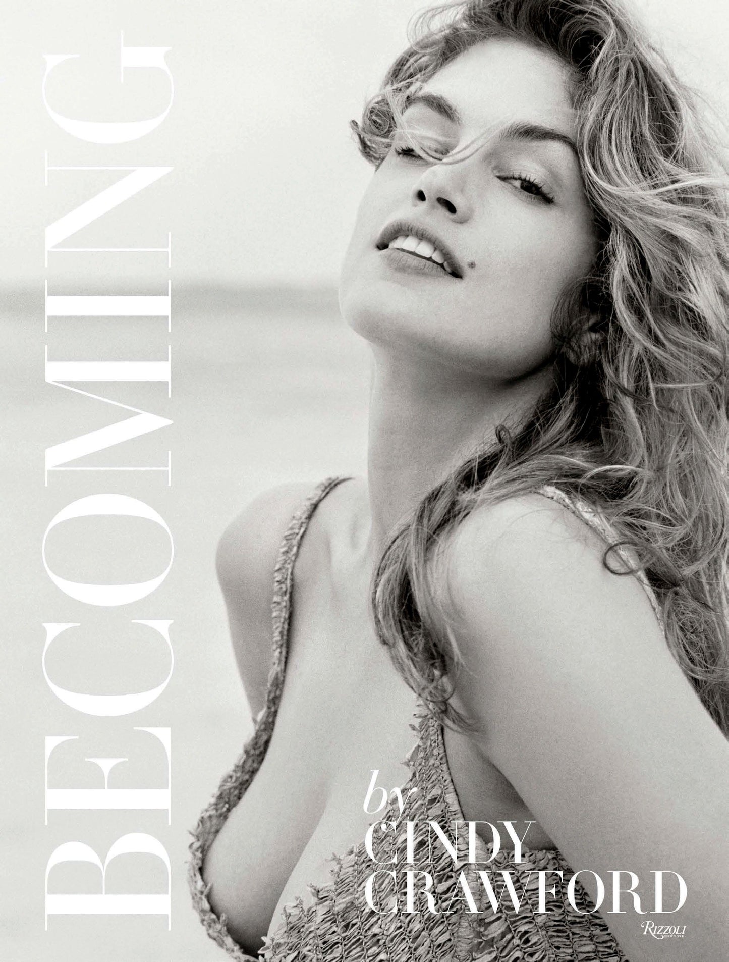 Becoming By Cindy Crawford - By Cindy Crawford with Katherine O' Leary