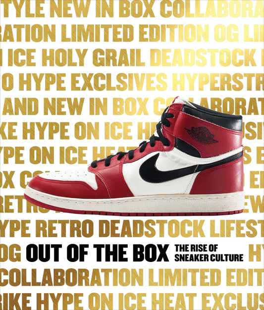 Out of the Box - The Rise of Sneaker Culture