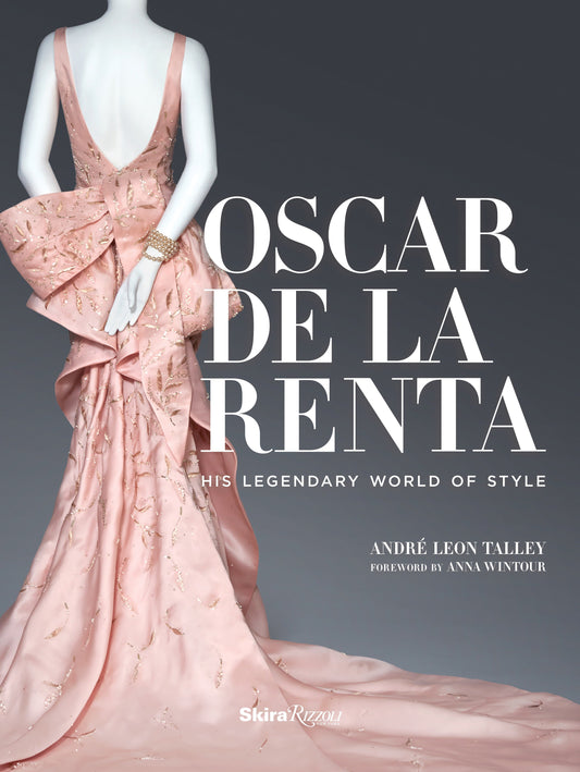 Oscar de la Renta - His Legendary World of Style