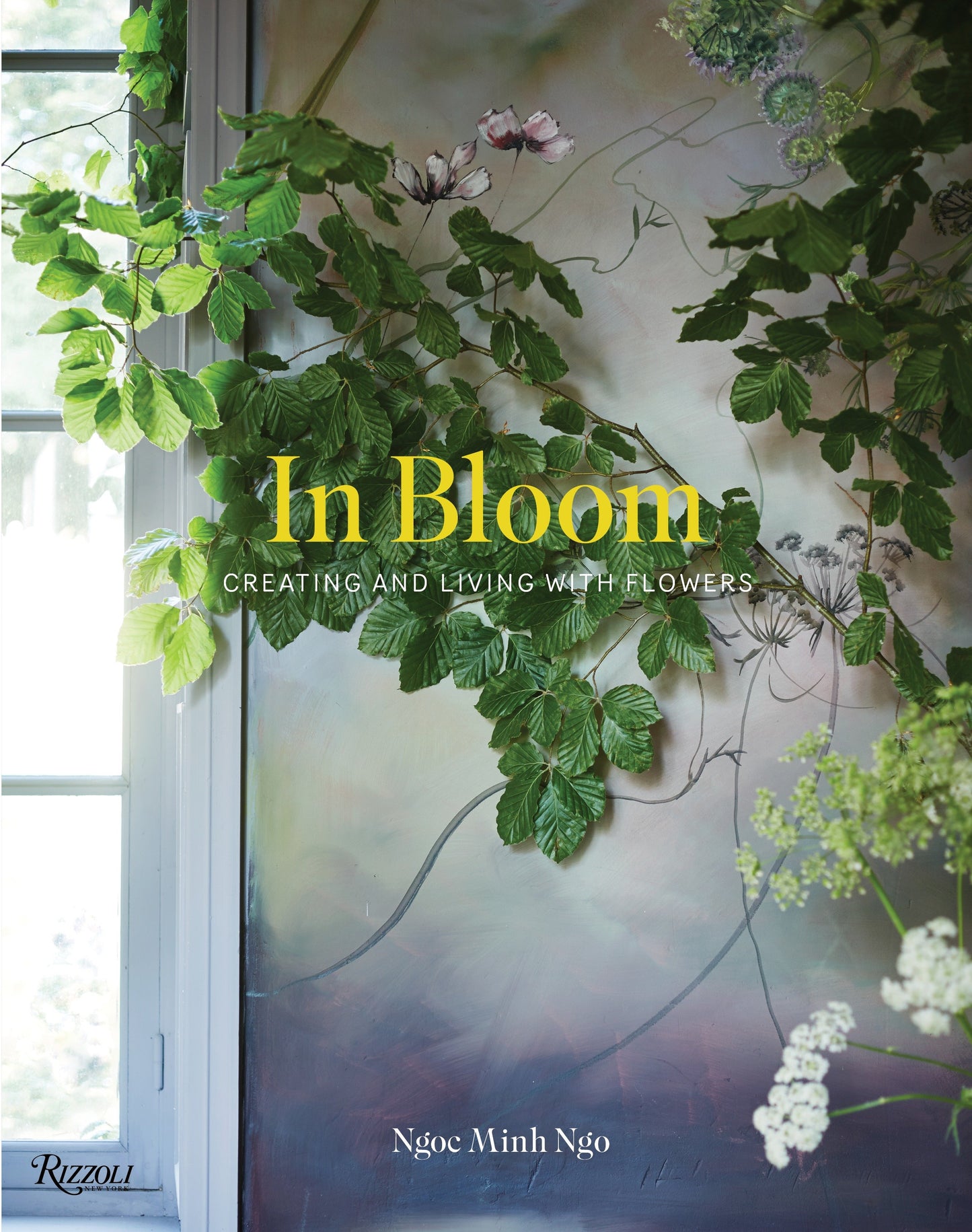 In Bloom - Creating and Living With Flowers
