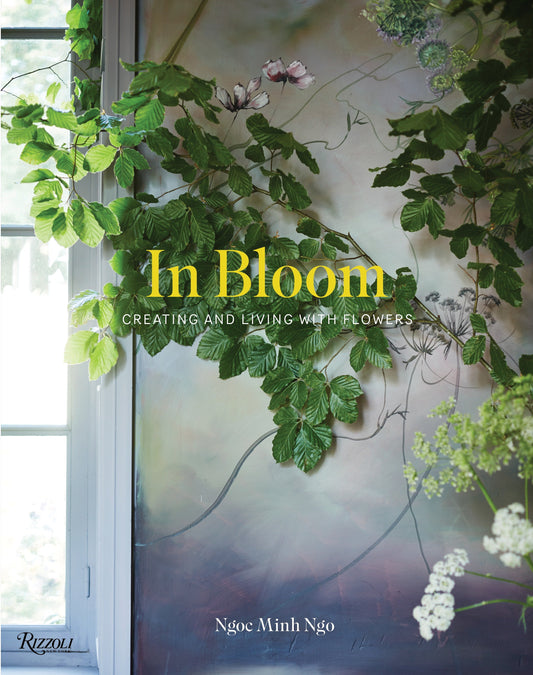 In Bloom - Creating and Living With Flowers