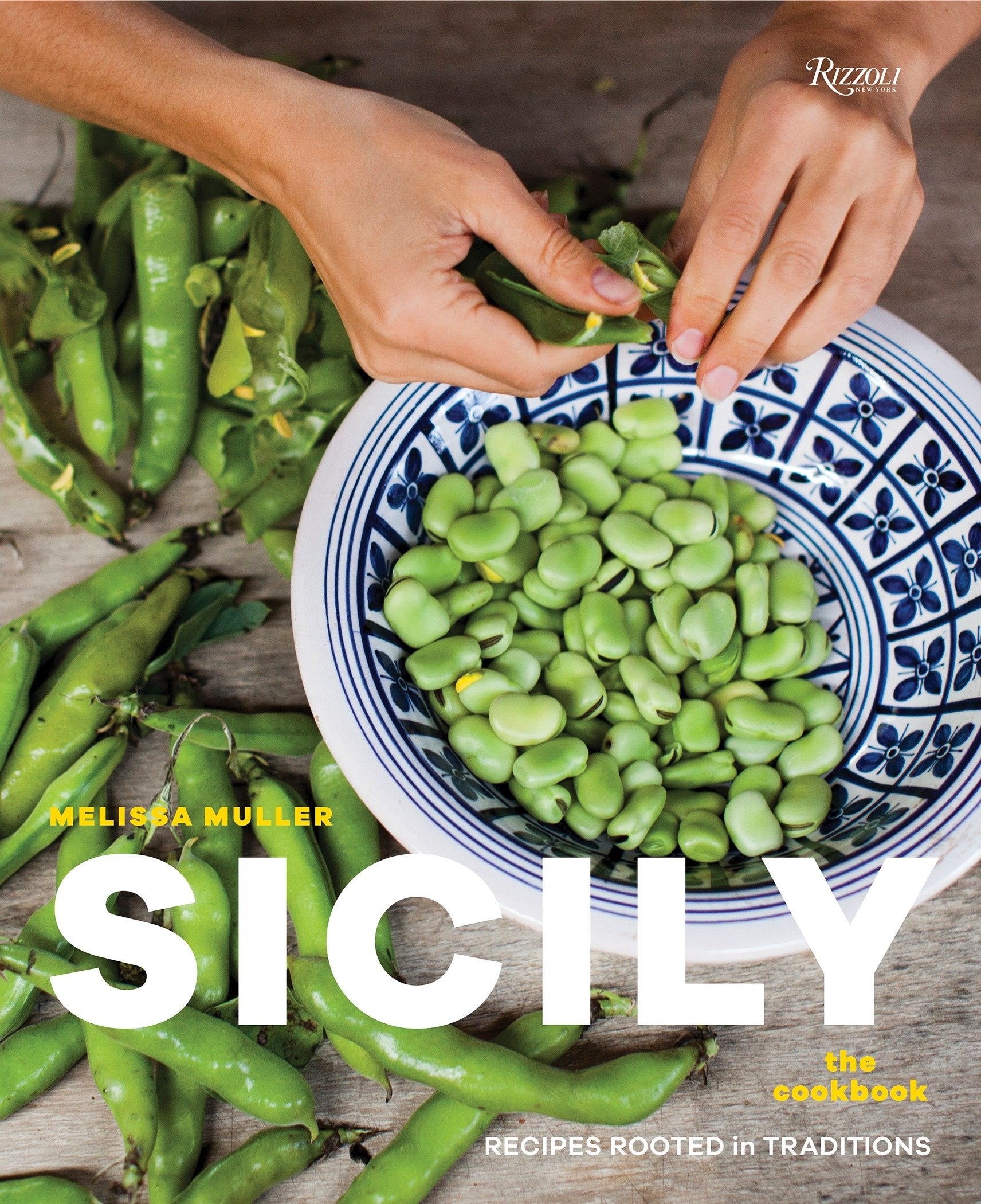 Sicily - The Cookbook: Recipes Rooted in Traditions