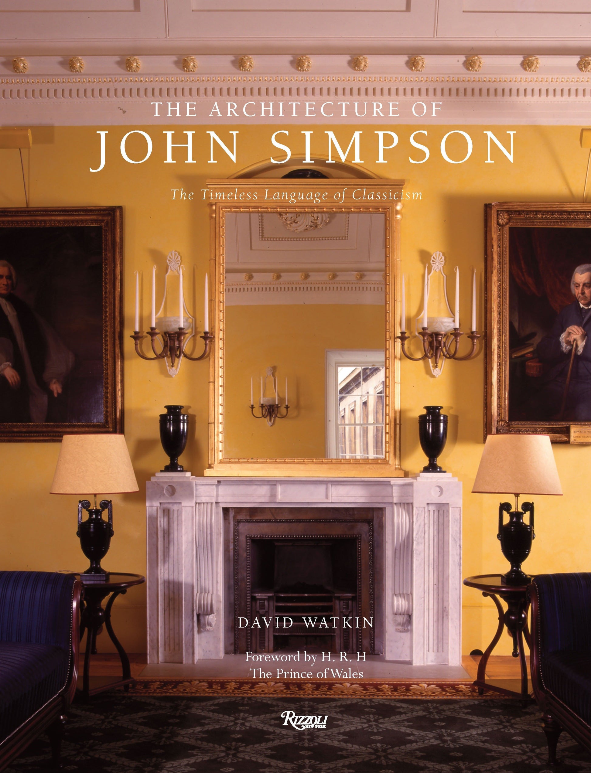 The Architecture of John Simpson - The Timeless Language of Classicism