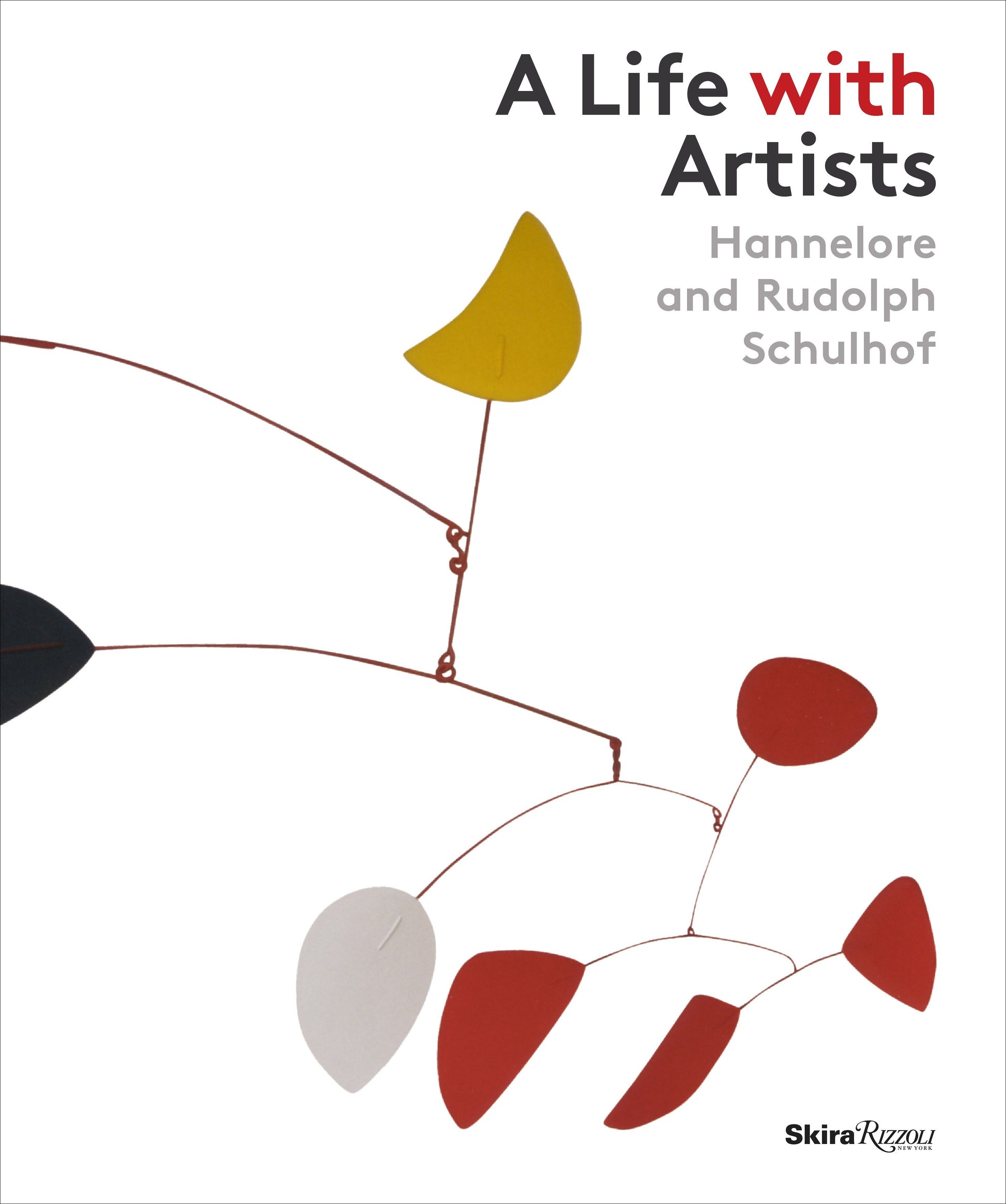 A Life with Artists - Hannelore and Rudolph Schulhof