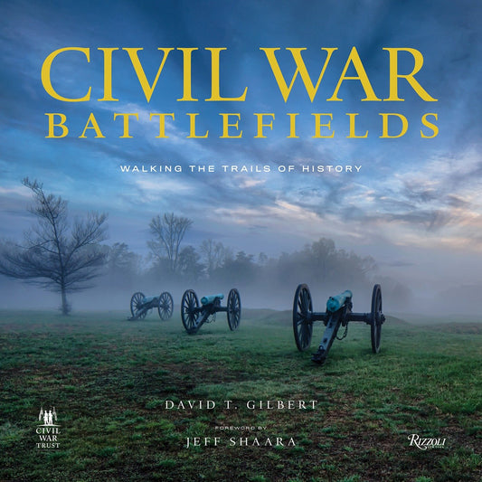 Civil War Battlefields - Walking the Trails of History