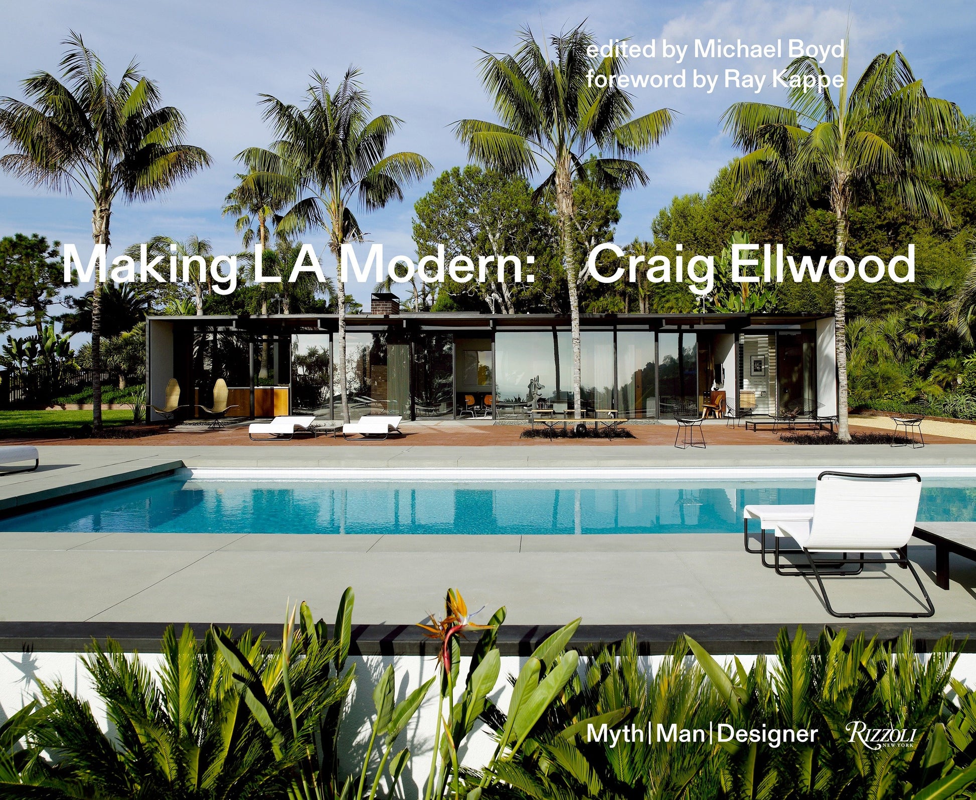 Making L.A. Modern - Craig Ellwood - Myth, Man, Designer
