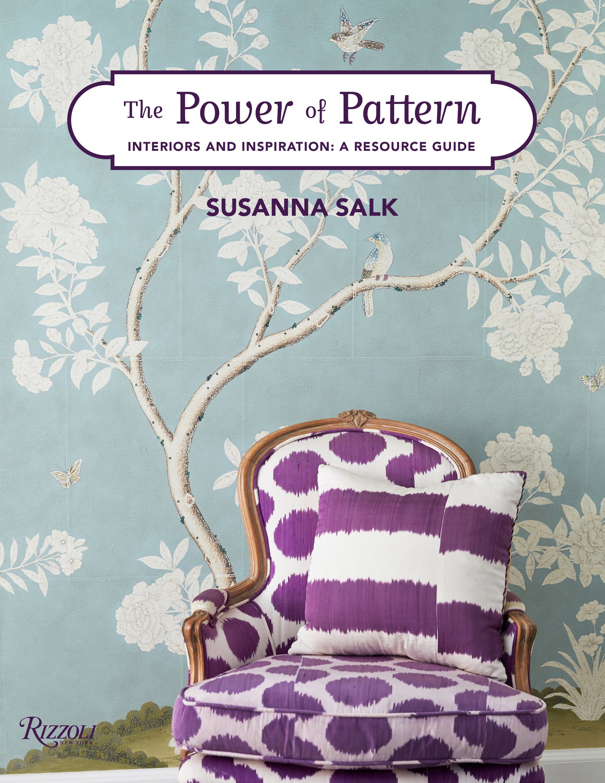 The Power of Pattern - Interiors and Inspiration: A Resource Guide