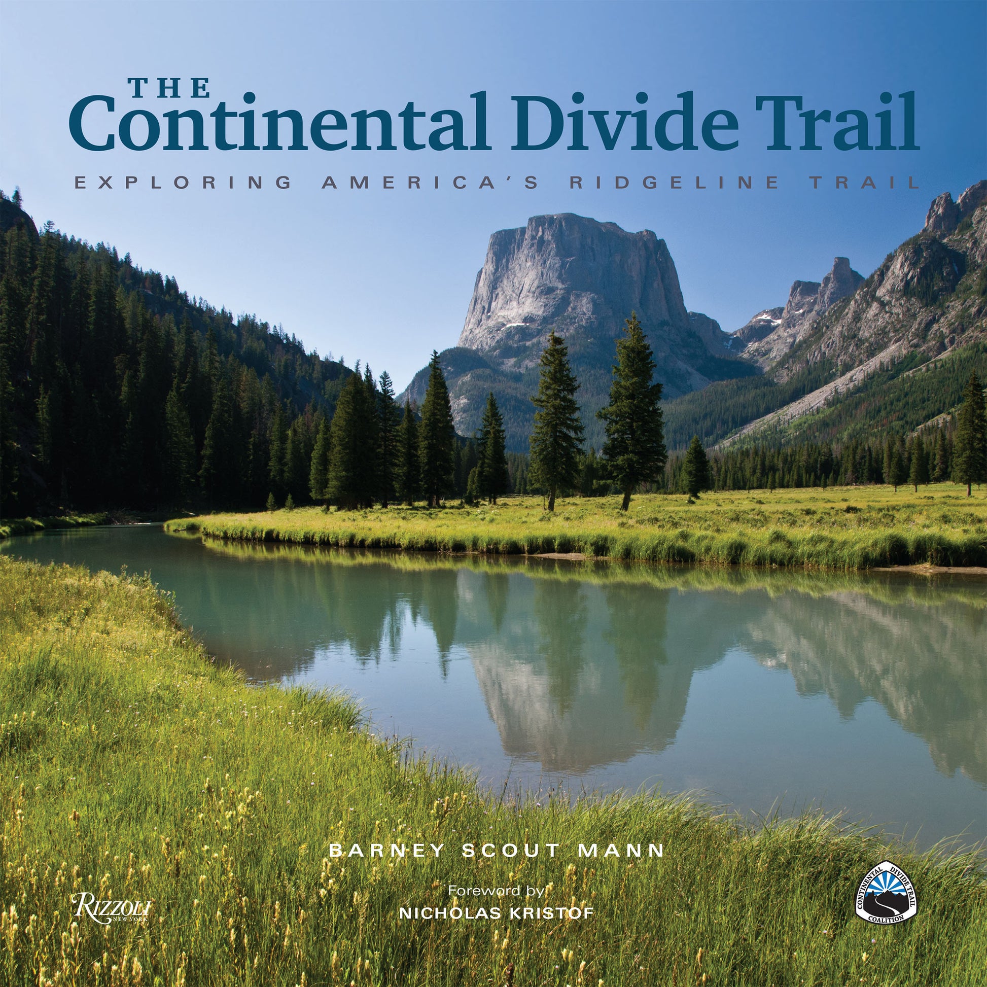 The Continental Divide Trail - Exploring America's Ridgeline Trail (Great Hiking Trails)